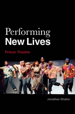 The cover of "Performing New Lives: Prison Theatre"